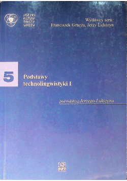 Podstawy technolingwistyki Tom I