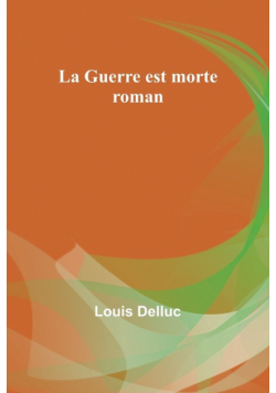 La Guerre est morte