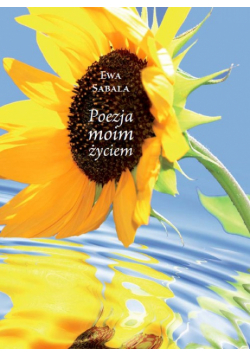 Poezja moim życiem