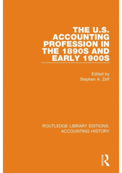 The U.S. Accounting Profession in the 1890s and Early 1900s