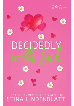 Decidedly with Luck