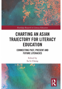 Charting an Asian Trajectory for Literacy Education