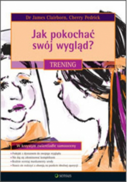 Jak pokochać swój wygląd? Trening