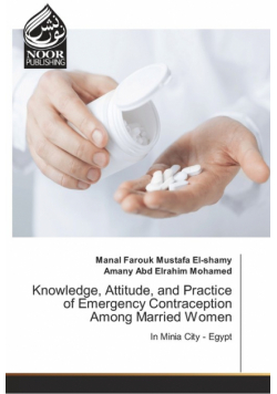 Knowledge, Attitude, and Practice of Emergency Contraception Among Married Women