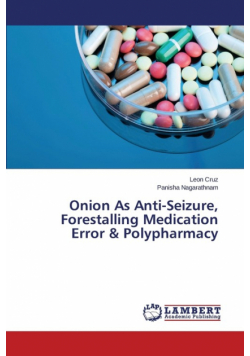 Onion As Anti-Seizure, Forestalling Medication Error & Polypharmacy