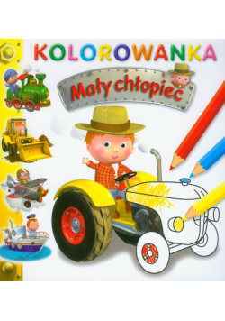 Mały chłopiec: Traktor. Kolorowanka