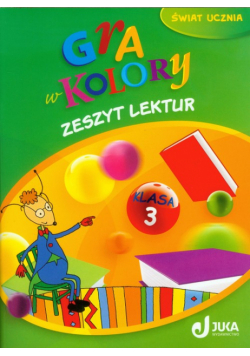 Gra w kolory 3. Zeszyt lektur