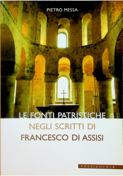 Le fonti patristiche negli scritti di Francesco di Assisi