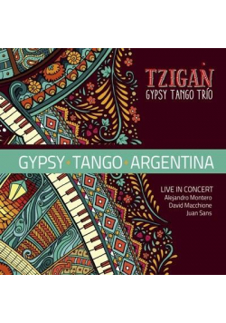 Tzigan Gypsy Tango Argentina