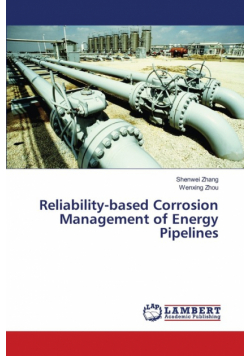 Reliability-based Corrosion Management of Energy Pipelines