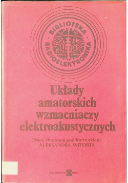 Układy amatorskich wzmacniaczy elektroakustycznych