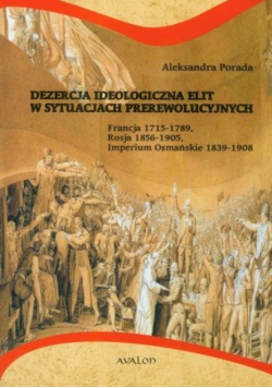 Dezercja ideologiczna elit w sytuacjach prerewolucyjnych
