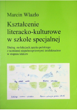 Kształcenie literacko-kulturowe w szkole specjalnej