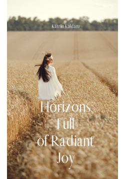 Horizons Full of Radiant Joy