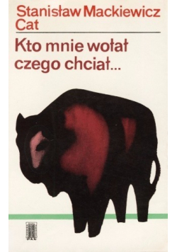 Kto mnie wołał czego chciał...