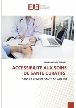 Accessibilite Aux Soins De Sante Curatifs
