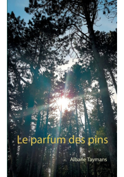 Le parfum des pins