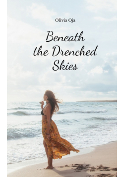 Beneath the Drenched Skies