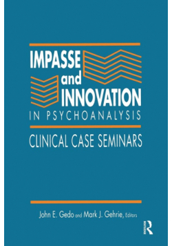 Impasse and Innovation in Psychoanalysis
