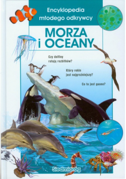 Encyklopedia młodego odkrywcy Morza i Oceany