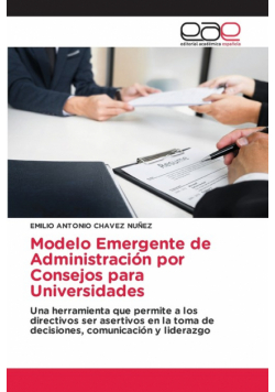 Modelo Emergente de Administración por Consejos para Universidades