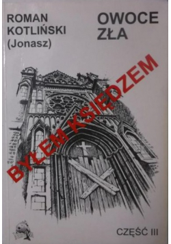 Byłem księdzem część III
