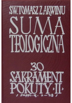 Suma Teologiczna Tom 30 sakrament pokuty II