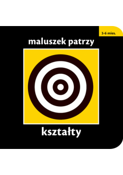 Maluszek patrzy: kształty