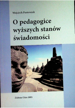 O pedagogice wyższych stanów świadomości