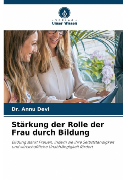 Stärkung der Rolle der Frau durch Bildung