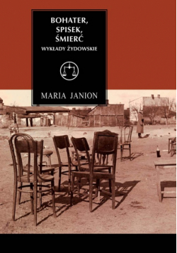 Janion Maria - Bohater, spisek, śmierć