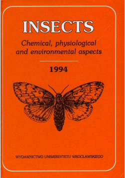 Insects; Chemical, Physiological and Environmental Aspects