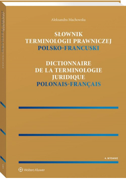 Słownik terminologii prawniczej Polsko-francuski