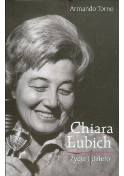 Chiara Lubich  Życie i dzieło