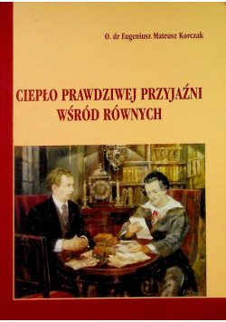 Ciepło prawdziwej przyjaźni wśród równych