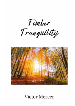 Timber Tranquility
