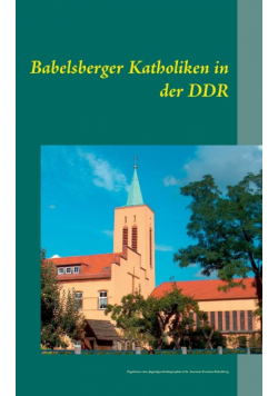 Babelsberger Katholiken in der DDR