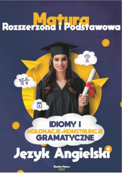 Idiomy i kolokacje w konstrukcjach gramatycznych