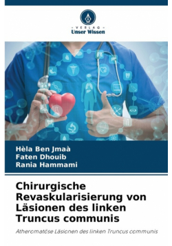 Chirurgische Revaskularisierung von Läsionen des linken Truncus communis