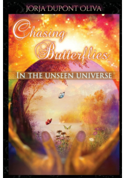 Chasing Butterflies in the Unseen Universe