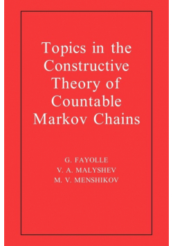 Topics in the Constructive Theory of Countable Markov Chains