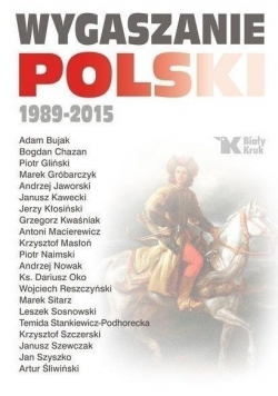 Wygaszanie Polski 1989  2015