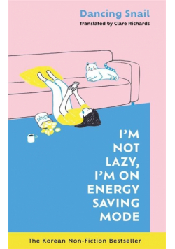 I'M Not Lazy, I'M On Energy Saving Mode