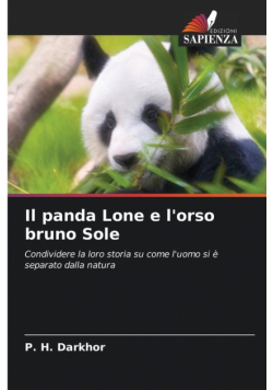 Il panda Lone e l'orso bruno Sole