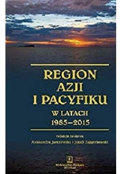 Region Azji i Pacyfiku w latach 1985 2015