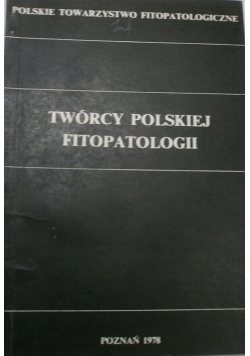 Twórcy polskiej fitopatologii