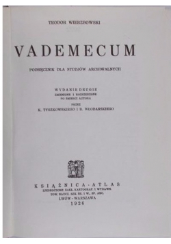 Vademecum Podręcznik dla studiów archiwalnych 1926r.