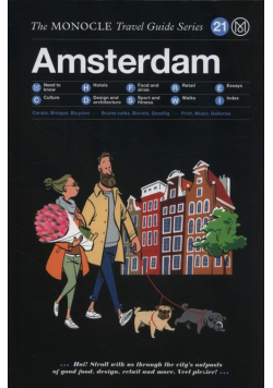 Amsterdam: The Monocle Travel Guide Series