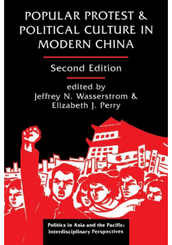 Popular Protest And Political Culture In Modern China