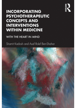 Incorporating Psychotherapeutic Concepts and Interventions Within Medicine